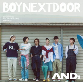 【楽天ブックス限定先着特典】AND,(通常盤)(A5クリアファイル) [ BOYNEXTDOOR ]