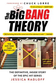 The Big Bang Theory: The Definitive, Inside Story of the Epic Hit Series BIG BANG THEORY [ Jessica Radloff ]
