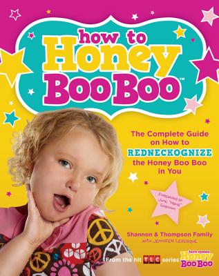 楽天ブックス: How to Honey Boo Boo: The Complete Guide on How to