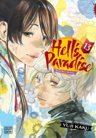 Hell's Paradise: Jigokuraku, Vol. 13 HELLS PARADISE JIGOKURAKU VOL （Hell's Paradise: Jigokuraku） [ Yuji Kaku ]