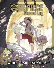 ONE PIECE Eternal Log “WHOLECAKE ISLAND”上【Blu-ray】