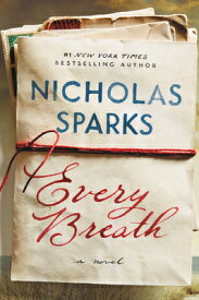Every Breath EVERY BREATH [ Nicholas Sparks ]