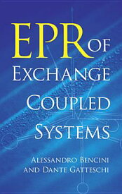 EPR of Exchange Coupled Systems EPR OF EXCHANGE COUPLED SYSTEM （Dover Books on Chemistry） [ Alessandro Bencini ]