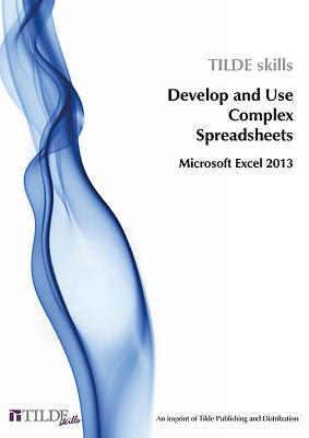 楽天ブックス: Microsoft Excel 2013: Develop and Use Complex Spreadsheets ...