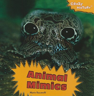 crazynature 楽天ブックス: Animal Mimics - Maria Racanelli - 9781435898561 : 洋書
