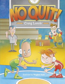 No Quit! NO QUIT [ Craig Lorek ]