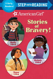 Stories of Bravery! (American Girl) STORIES OF BRAVERY (AMERICAN G （Step Into Reading） [ Random House ]