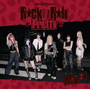 Rock & Roll Pretty (初回限定盤A CD＋DVD)