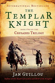 The Templar Knight TEMPLAR KNIGHT （Crusades Trilogy） [ Jan Guillou ]