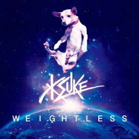 Weightless [ KSUKE ]