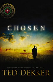 Chosen CHOSEN （Lost Books） [ Ted Dekker ]