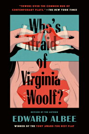 Who's Afraid of Virginia Woolf?: Revised by the Author WHOS AFRAID OF VIRGINIA WOOLF [ Edward Albee ]