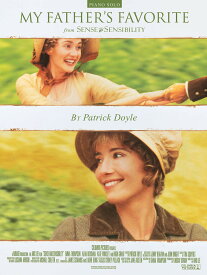 【輸入楽譜】パトリック, Doyle: MY FATHER'S FAVORITE FROM SENSE & SENSIBILITY [ パトリック, Doyle ]