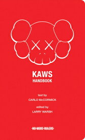 Kaws Handbook KAWS HANDBK [ Larry Warsh ]