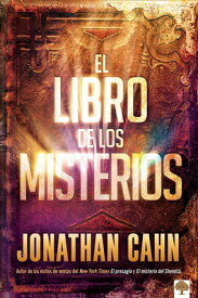 El Libro de Los Misterios / The Book of Mysteries SPA-LIBRO DE LOS MISTERIOS / T [ Jonathan Cahn ]