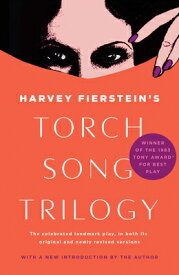 Torch Song Trilogy: Plays TORCH SONG TRILOGY [ Harvey Fierstein ]