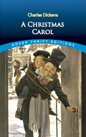 A Christmas Carol CHRISTMAS CAROL （Dover Thrift Editions: Classic Novels） [ Charles Dickens ]
