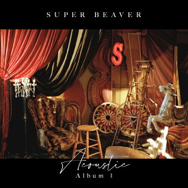 Acoustic Album 1 [ SUPER BEAVER ]