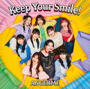 【楽天ブックス限定先着特典】Keep Your Smile! (通常盤)(スマホショルダー（全9種よりランダムにて1種）)