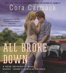 All Broke Down: A Rusk University Novel