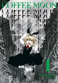 Coffee Moon, Vol. 1 COFFEE MOON VOL 1 （Coffee Moon） [ Mochito Bota ]