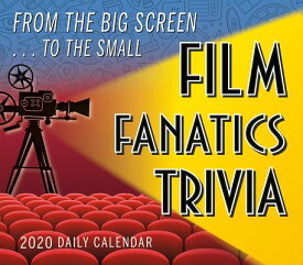 2020 Film Fanatics Trivia Boxed Daily Calendar: By Sellers Publishing CAL-2020 FILM FANATICS TRIVIA [ Stacia Tolman ]