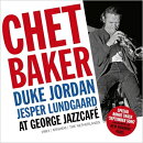 【輸入盤】Chet Baker At George Jazz Cafe