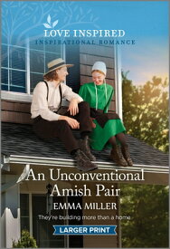 An Unconventional Amish Pair: An Uplifting Inspirational Romance UNCONVENTIONAL AMISH PAIR -LP （Seven Amish Sisters） [ Emma Miller ]