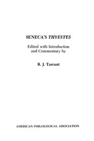 Seneca's Thyestes SENECAS THYESTES （Society for Classical Studies Textbooks） [ R. J. Tarrant ]