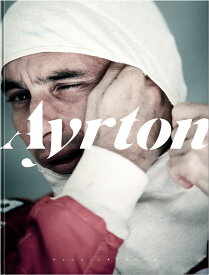 アイルトン・セナ没後30年プレミアム写真集「Ayrton」 [ 熱田 護 ]