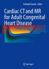 Cardiac CT and MR for Adult Congenital Heart Disease CARDIAC CT & MR FOR ADULT CONG [ Farhood Saremi ]