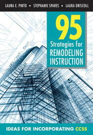 95 Strategies for Remodeling Insturction: Ideas for Incorporating CCSS 95 STRATEGIES FOR REMODELING I [ Laura E. Pinto ]