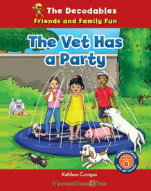 The Vet Has a Party VET HAS A PARTY （The Decodables: Friends and Family Fun） [ Kathleen Corrigan ]