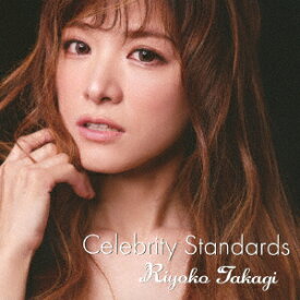 Celebrity Standards [ Riyoko Takagi ]