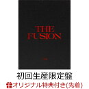 【楽天ブックス限定先着特典】THE FUSION (初回生産限定盤 CD＋Blu-ray)(缶バッジ)