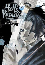 Hell's Paradise: Jigokuraku, Vol. 7 HELLS PARADISE JIGOKURAKU VOL （Hell's Paradise: Jigokuraku） [ Yuji Kaku ]