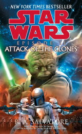 Attack of the Clones ATTACK OF THE CLONES （Star Wars） [ R. a. Salvatore ]