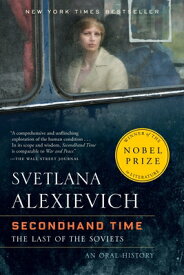 Secondhand Time: The Last of the Soviets SECONDHAND TIME [ Svetlana Alexievich ]