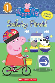 The Safety First! (Peppa Pig: Level 1 Reader) SAFETY 1ST (PEPPA PIG LEVEL 1 （Scholastic Reader: Level 1） [ Courtney Carbone ]