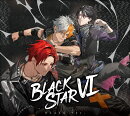 【楽天ブックス限定先着特典】BLACKSTAR VI (初回限定盤 BLACK ver)(A4クリアファイル(初回限定盤　BLACK ver.))
