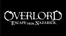 OVERLORD: ESCAPE FROM NAZARICK -LIMITED EDITION-
