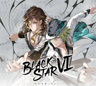 【楽天ブックス限定先着特典】BLACKSTAR VI (初回限定盤 STAR ver)(A4クリアファイル(初回限定盤　STAR v…