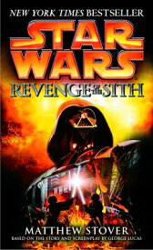 Revenge of the Sith: Star Wars: Episode III REVENGE OF THE SITH SW EP3 M/T （Star Wars） [ Matthew Stover ]