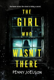 The Girl Who Wasn't There GIRL WHO WASNT THERE [ Penny Joelson ]