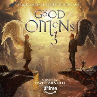 オリジナル・サウンドトラック グッド・オーメンズ3 [ デビッド・アーノルド ]