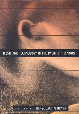 楽天ブックス: Music and Technology in the Twentieth Century - Hans-Joachim Braun - 9780801868856 : 洋書