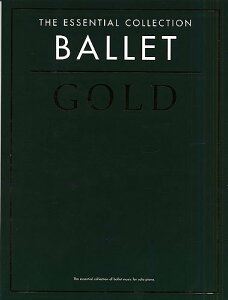 �y�A���y���zESSENTIAL COLLECTION, THE: BALLET GOLD