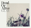 Dead Or Alive (CD＋Blu-ray)