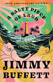 A Salty Piece of Land: 20th Anniversary Edition SALTY PIECE OF LAND [ Jimmy Buffett ]