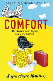 Comfort COMFORT （Bakers Mountain Stories） [ Joyce Moyer Hostetter ]